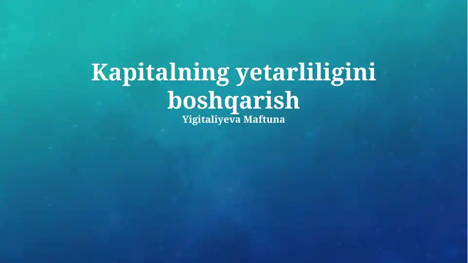 Kapitalning yetarliligini boshqarish
