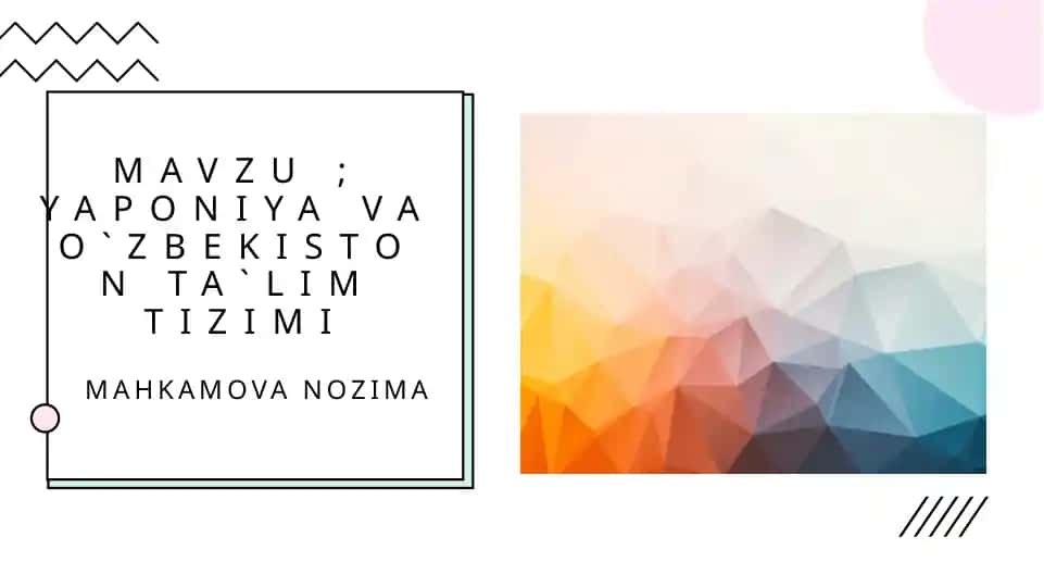 Yaponiya va O`zbekiston ta`lim tizimi