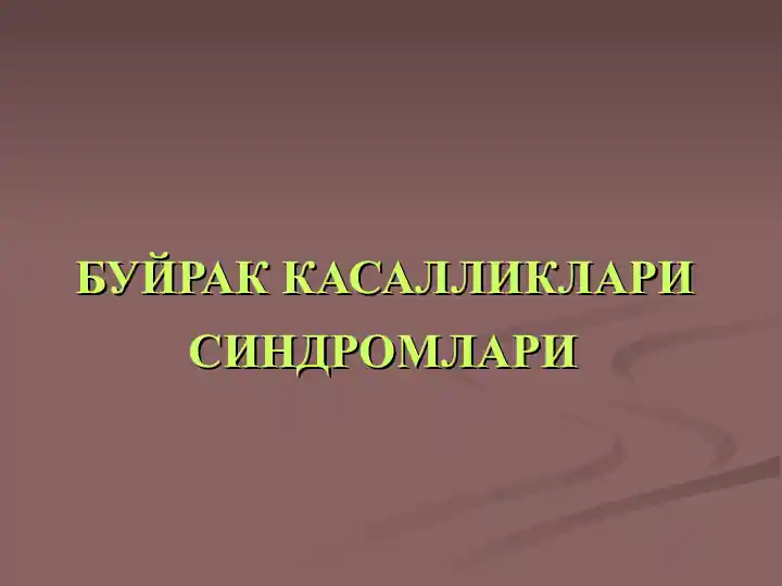 Buýrak kасаллиklari Sinromlari