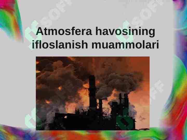 Atmosfera havosining ifloslanish muammolari