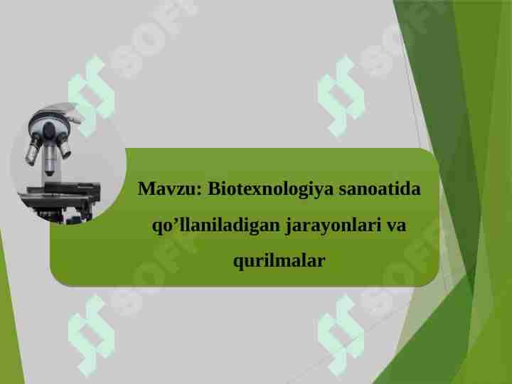 Biotexnologiya sanoatida qo’llaniladigan jarayonlari va qurilmalar