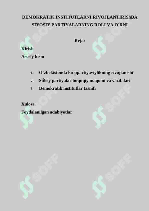 DEMOKRATIK INSTITUTLARNI RIVOJLANTIRIShDA SIYOSIY PARTIYALARNING ROLI VA O`RNI