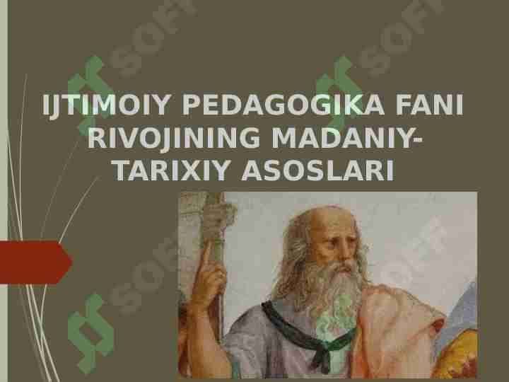 IJTIMOIY PEDAGOGIKA FANI RIVOJINING MADANIY-TARIXIY ASOSLARI