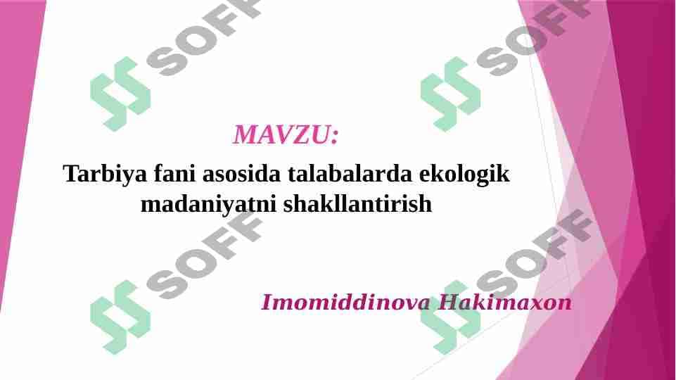 Tarbiya fani asosida talabalarda ekologik madaniyatni shakllantirish