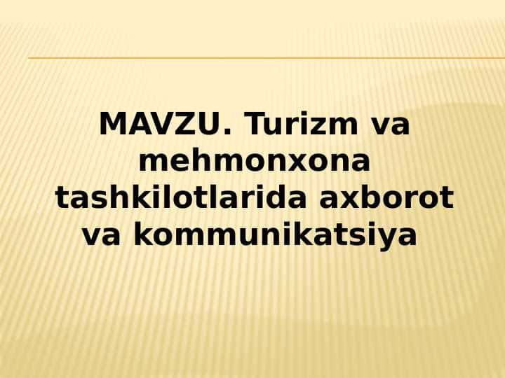 Turizm va mehmonxona tashkilotlarida axborot va kommunikatsiya
