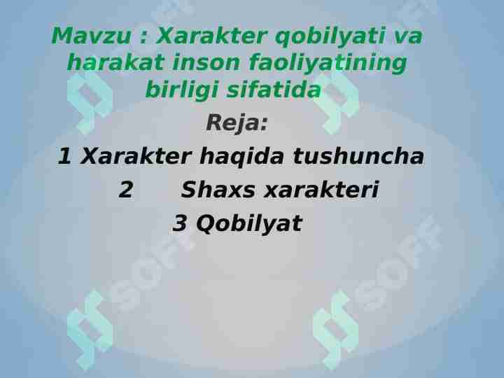 Xarakter qobilyati va harakat inson faoliyatining birligi sifatida