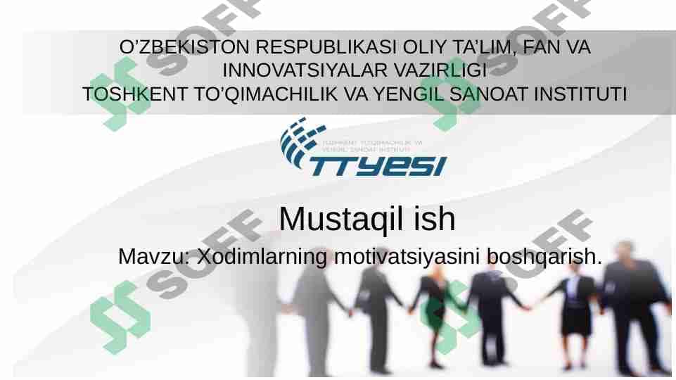 Xodimlarning motivatsiyasini boshqarish.