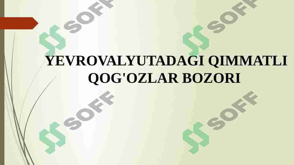 YEVROVALYUTADAGI QIMMATLI QOG'OZLAR BOZORI