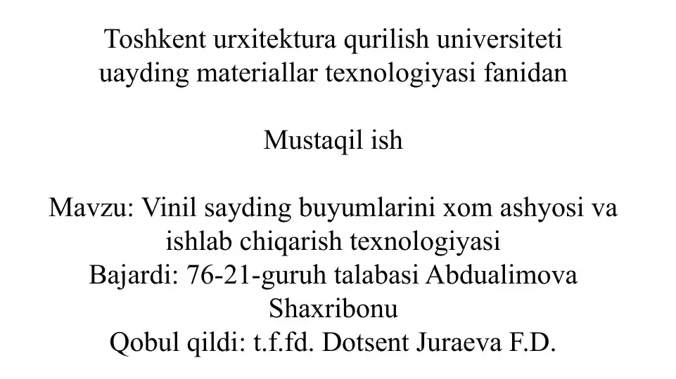 Vinil sayding buyumlarini xom ashyosi va ishlab chiqarish texnologiyasi