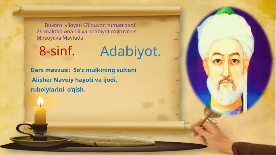 Alisher Navoiy hayoti va ijodi, ruboiylarini o’qish