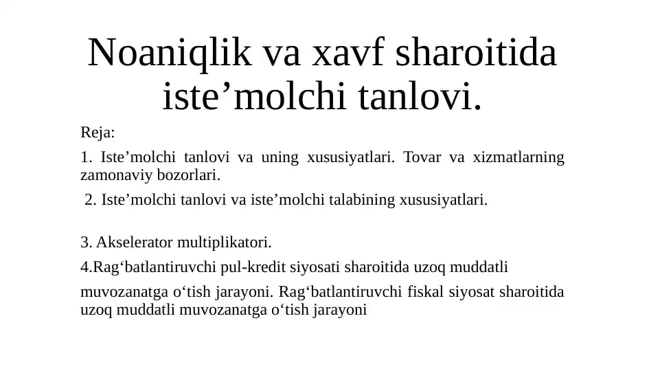 Noaniqlik va xavf sharoitida isteʼmolchi tanlovi