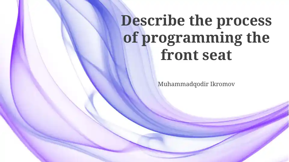 Front Seat Programming Process