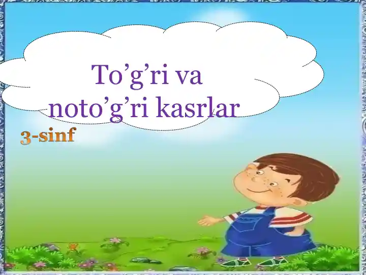 To’g’ri va noto’g’ri kasrlar