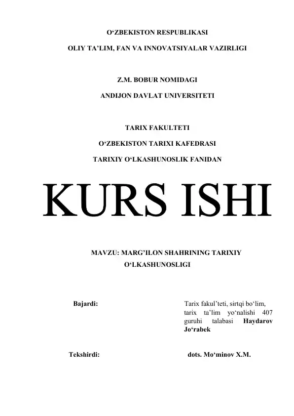 Marg‘ilon shahrining tarixiy o‘lkashunosligi kurs ishi