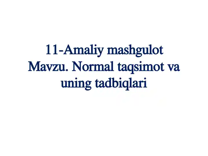 Normal taqsimot va uning tadbiqlari