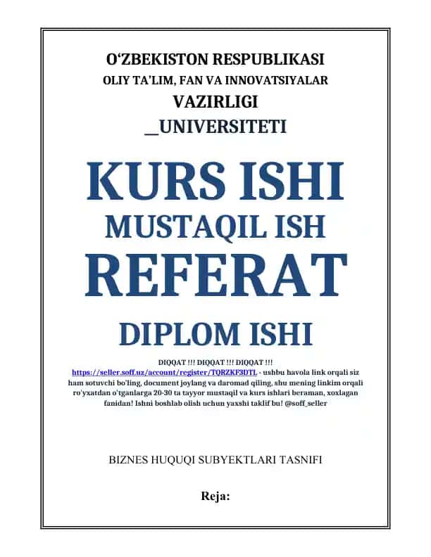 Biznes huquqi subyektlari tasnifi va xususiy tadbirkorlik haqida ma'lumot