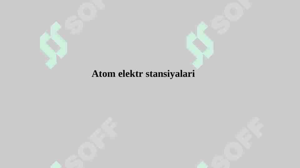 atom elektr stansiyalari