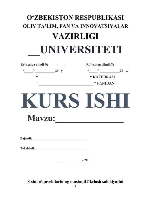 Kurs ishi "8-sinf o‘quvchilarining mustaqil fikrlash salohiyatini o‘stirishda kichik guruhlarda ishlashni tashkil qilish"