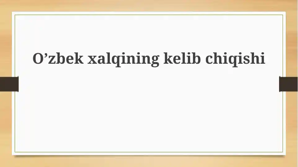 O'zbek xalqining kelib chiqishi