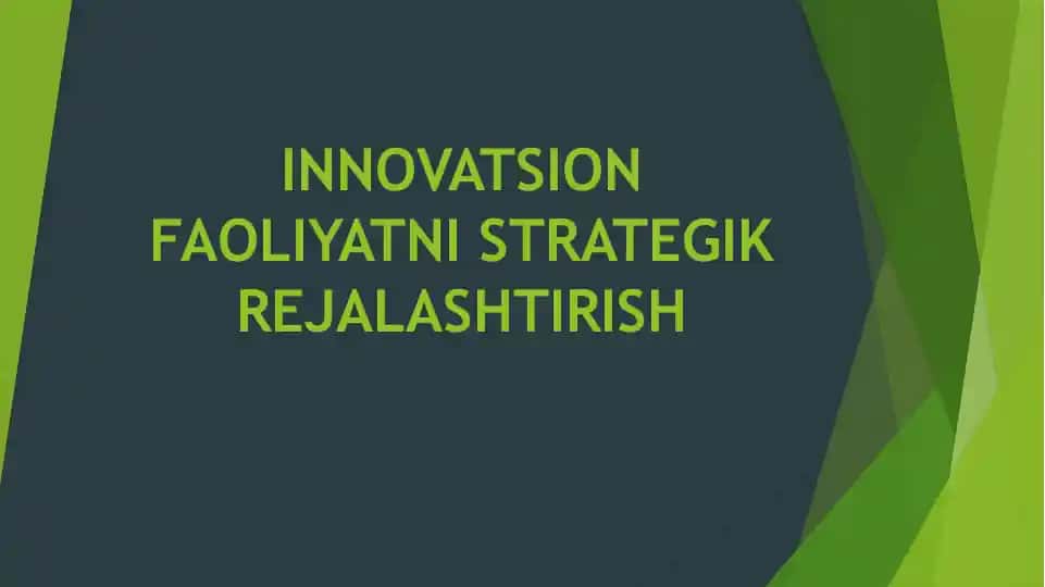 Innovatsion Faoliyatni Strategik Rejalashtirish