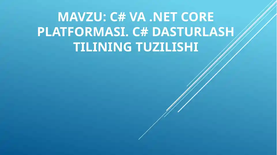 C# va .Net Core platformasi. C# dasturlash tilining tuzilishi