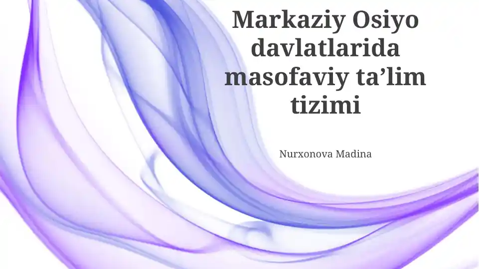 Markaziy Osiyo davlatlarida masofaviy taʼlim tizimi