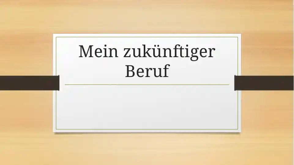 Mein zukünftiger Beruf