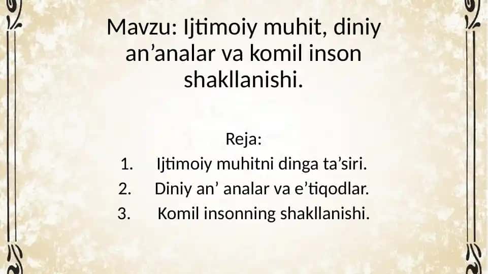 Ijtimoiy muhit, diniy an’analar va komil inson shakllanishi