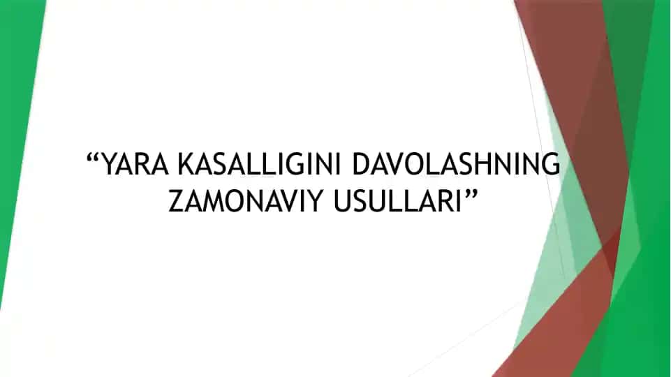Yara kasalligini davolashning zamonaviy usullari