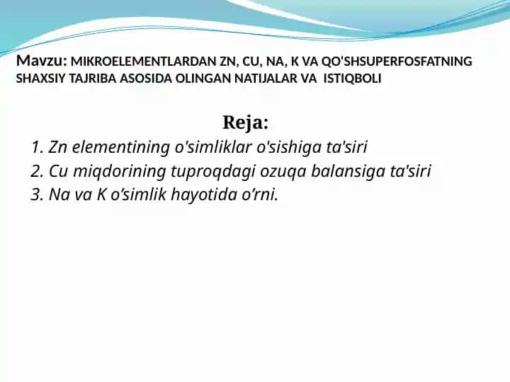 MIKROELEMENTLARDAN ZN, CU, NA, K VA QO'SHSUPERFOSFATNING SHAXSIY TAJRIBA ASOSIDA OLINGAN NATIJALAR VA ISTIQBOLI