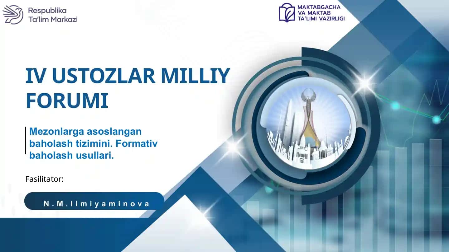 Mezonlarga asoslangan baholash tizimini. Formativ baholash usullari.
