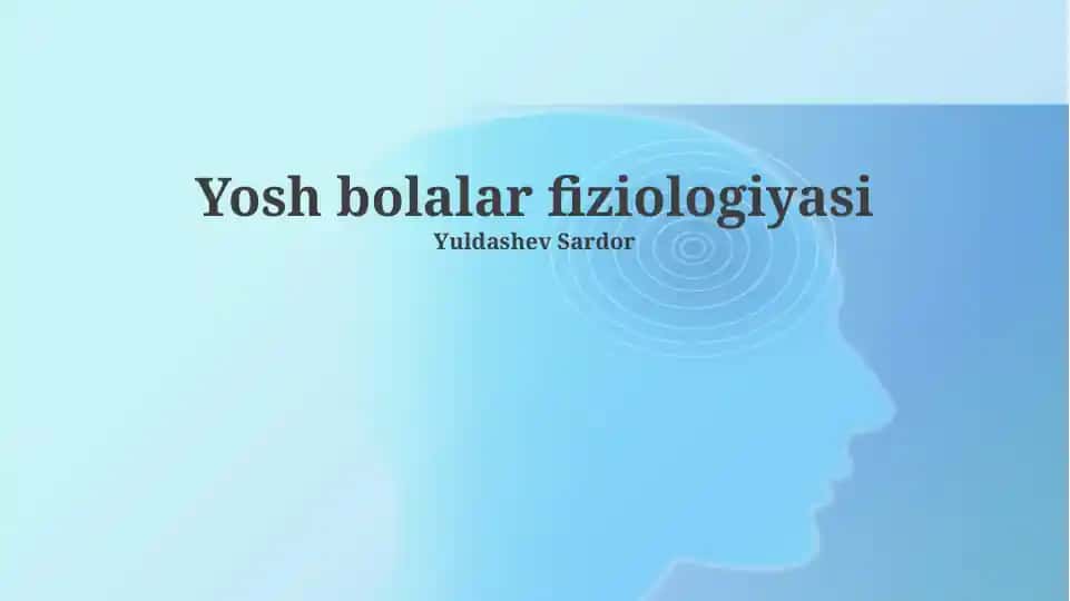 Yosh bolalar fiziologiyasi
