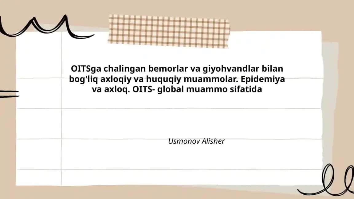 OITSga chalingan bemorlar va giyohvandlar bilan bog'liq axloqiy va huquqiy muammolar
