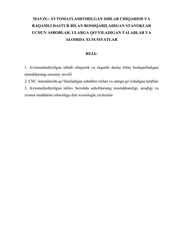 AVTOMATLASHTIRILGAN ISHLAB CHIQARISH VA RAQAMLI DASTUR BILAN BOSHQARILADIGAN STANOKLAR UCHUN ASBOBLAR