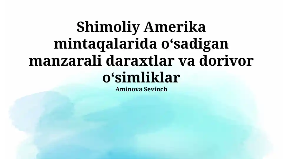 Shimoliy Amerika manzarali daraxtlar va dorivor o'simliklar