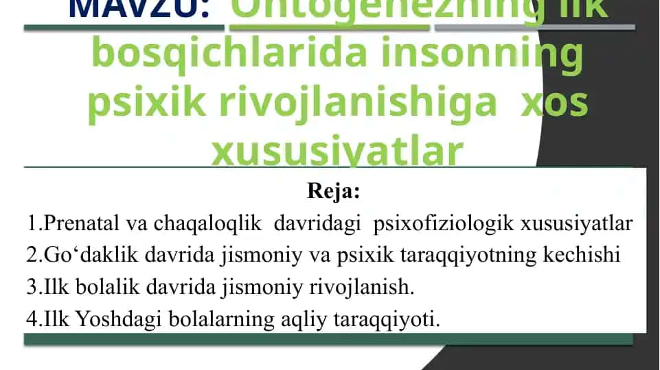 Ontogenezning ilk bosqichlarida insonning psixik rivojlanishiga xos xususiyatlar