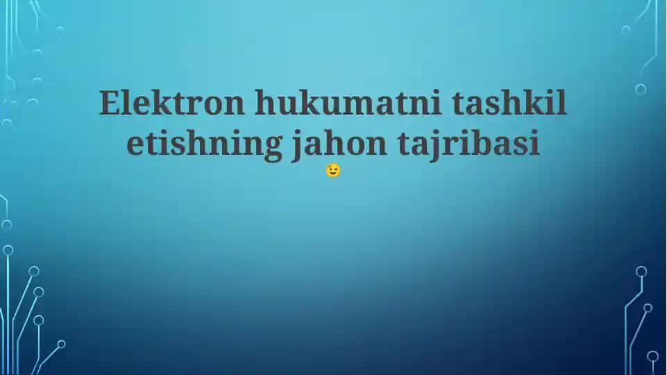 Jahon Elektron Hukumat Muvaffaqiyat Hikoyalari