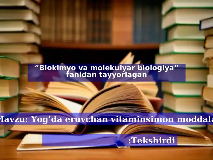 Yog’da eruvchan vitaminsimon moddalar