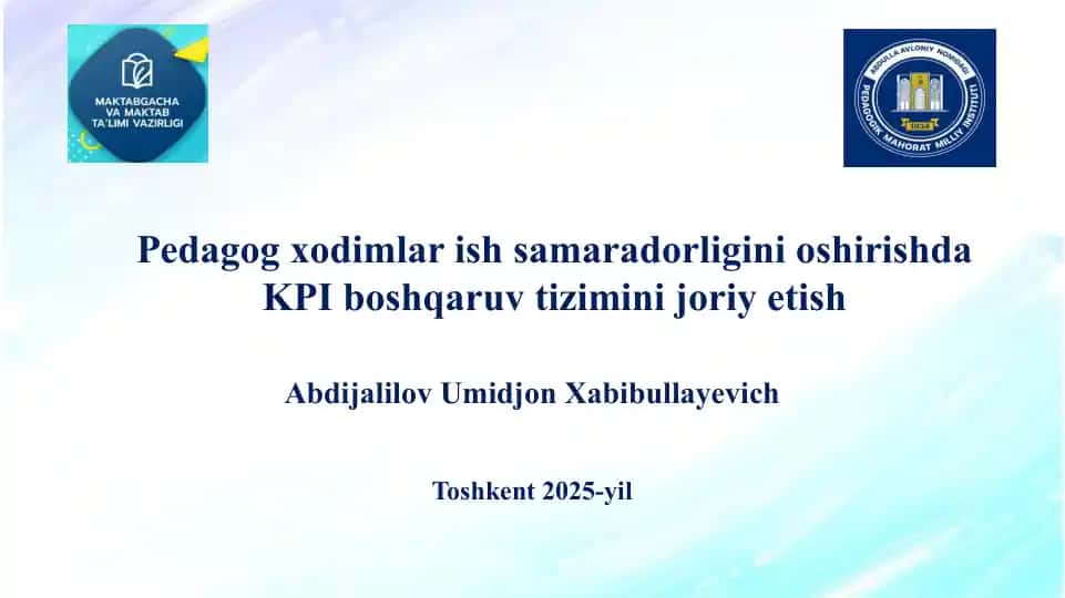 Pedagog xodimlar ish samaradorligini oshirishda KPI boshqaruv tizimini joriy etish