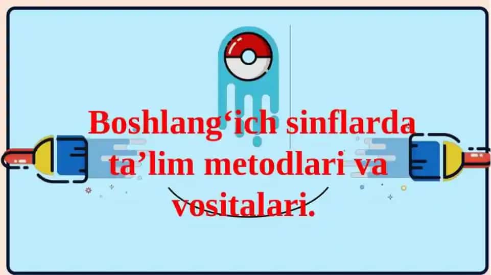 Ta'lim metodlari va vositalar