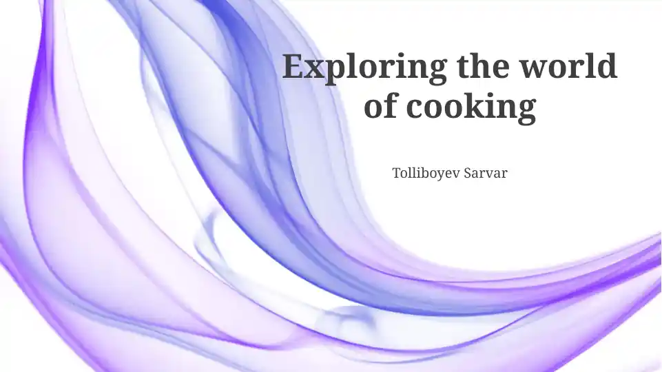 Exploring the World of Cooking