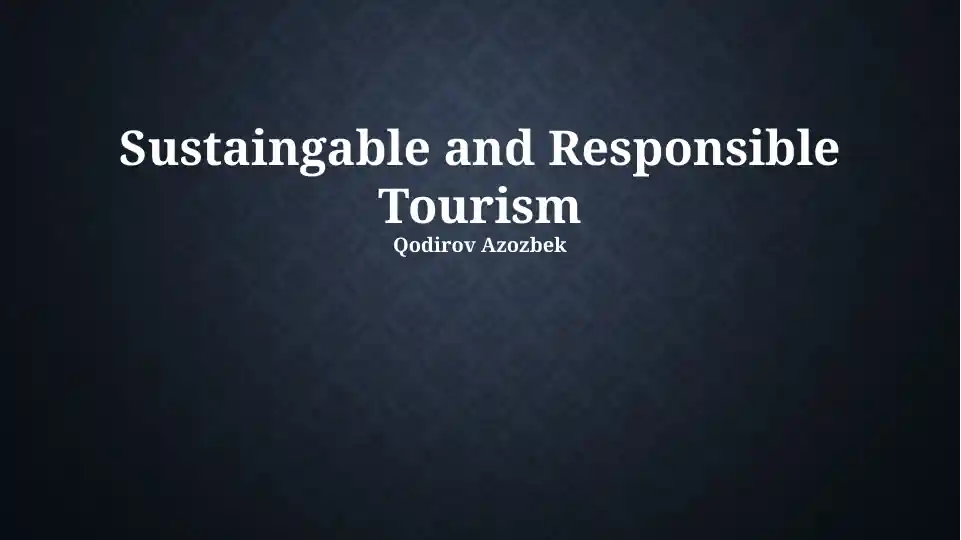 Sustainable and Responsible Tourism