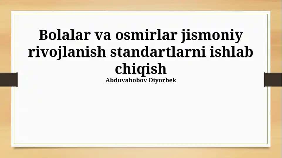 Bolalar va osmirlar jismoniy rivojlanish standartlari