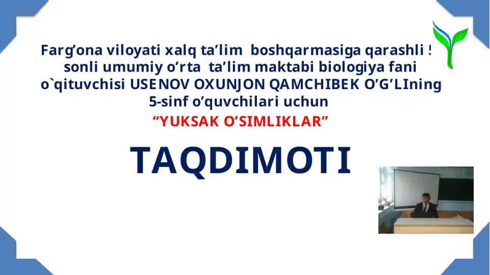 “YUKSAK O’SIMLIKLAR” taqdimoti