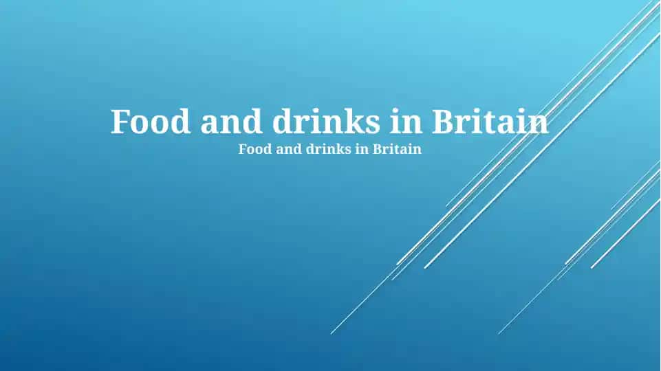 Food and drinks in Britain
