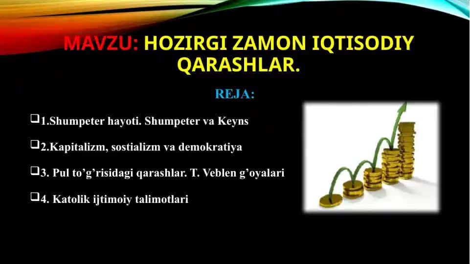 HOZIRGI ZAMON IQTISODIY QARASHLAR.