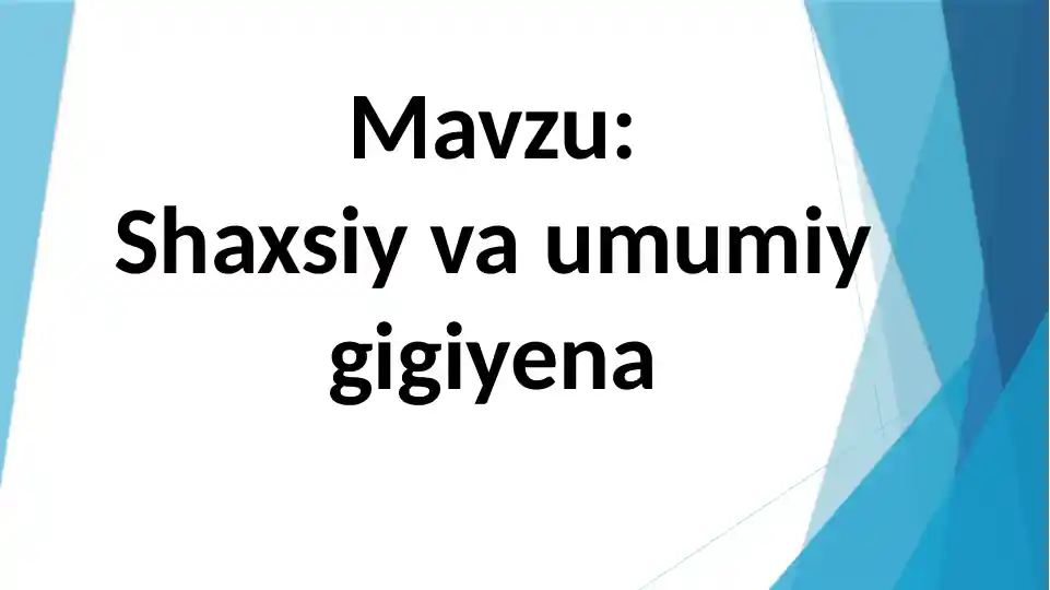 Shaxsiy va umumiy gigiyena