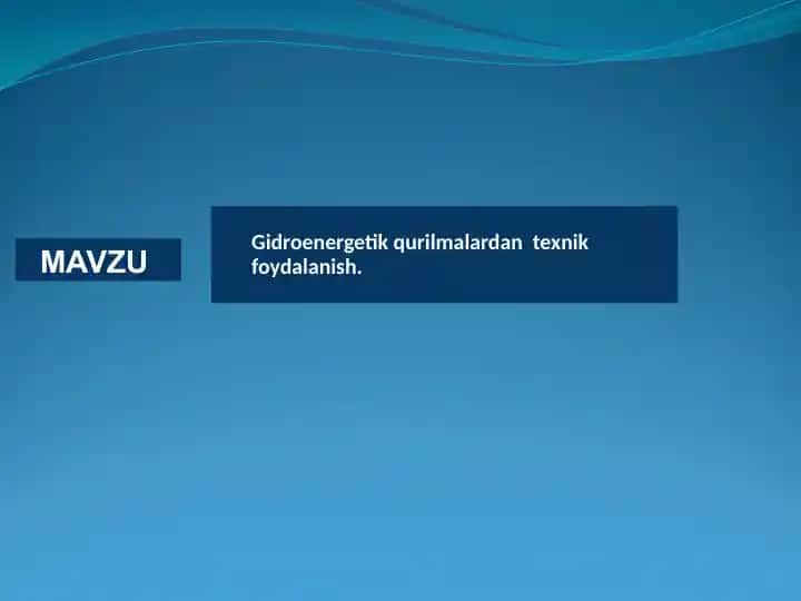 Gidroenergetik qurilmalardan texnik foydalanish