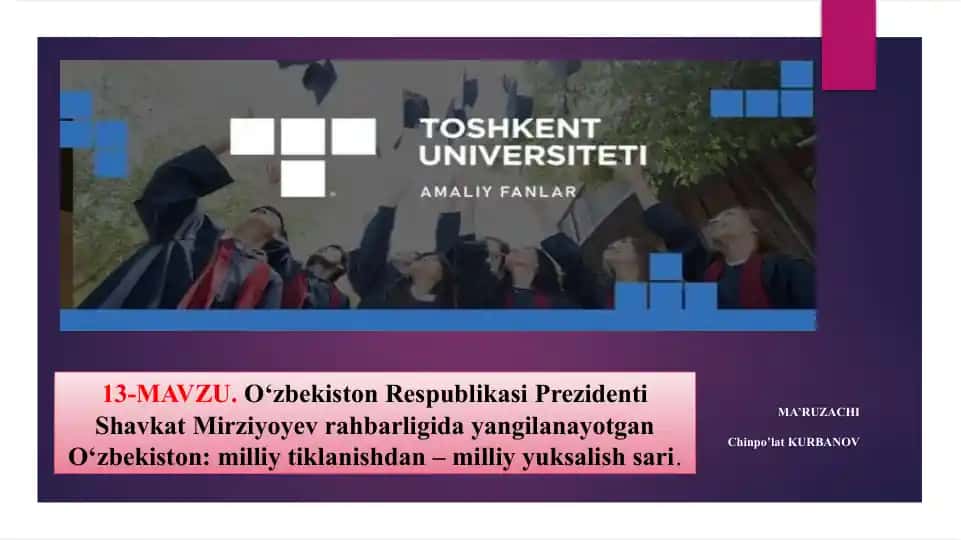 О‘zbekiston Respublikasi Prezidenti Shavkat Mirziyoyev rahbarligida yangilanayotgan О‘zbekiston: milliy tiklanishdan – milliy yuksalishsari