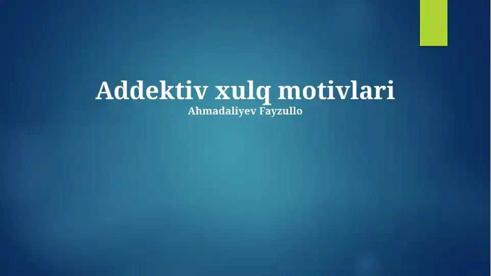 Addektiv xulq motivlari